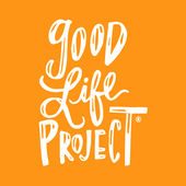 Good Life Project