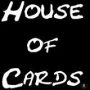 House of Cards