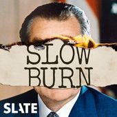 Slow Burn: A Podcast About Watergate