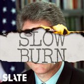 Slow Burn: Bill Clinton’s Impeachment