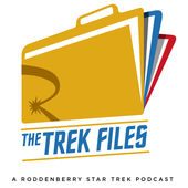 The Trek Files: A Roddenberry Star Trek Podcast