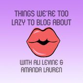 Things We're Too Lazy to Blog About