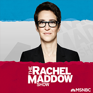 The Rachel Maddow Show