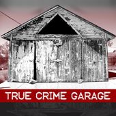 True Crime Garage