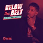 Below the Belt with Brendan Schaub