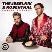 The Jeselnik & Rosenthal Vanity Project