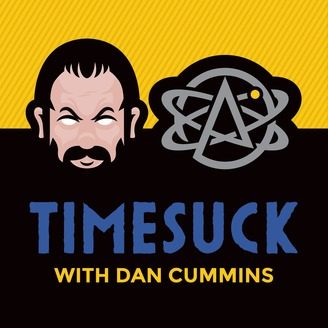 Timesuck With Dan Cummins