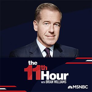 The 11th Hour with Brian Williams