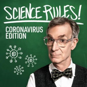 Science Rules with Bill Nye: Coronavirus Edition