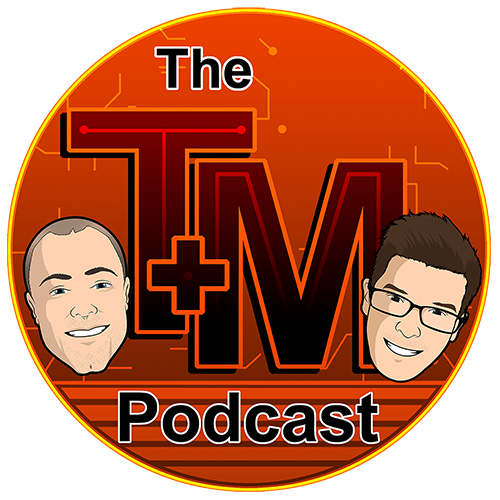 The T and M Podcast
