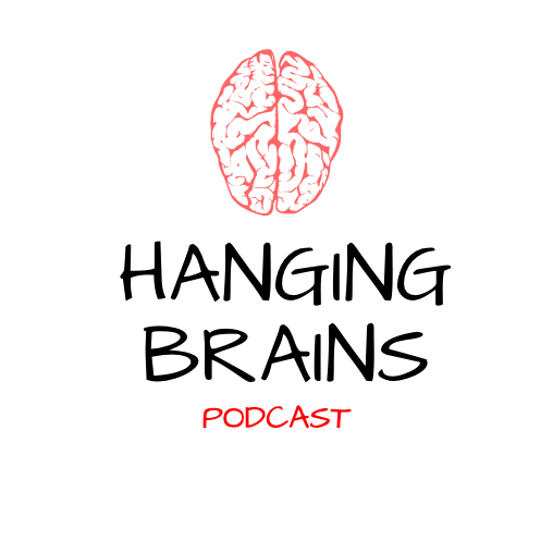 Hanging Brains Podcast