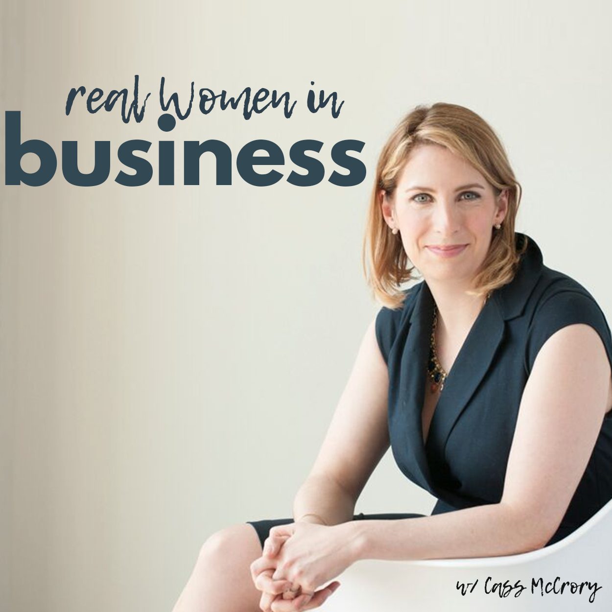 Real Women in Business with Cass McCrory