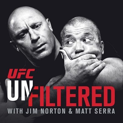 UFC Unfiltered with Jim Norton and Matt Serra