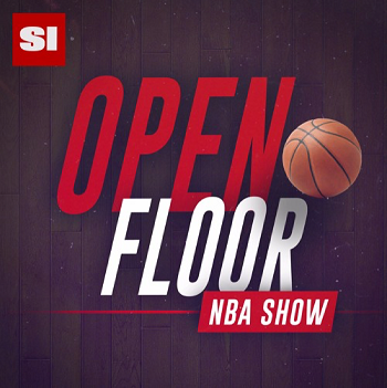 Open Floor: SI's NBA Show