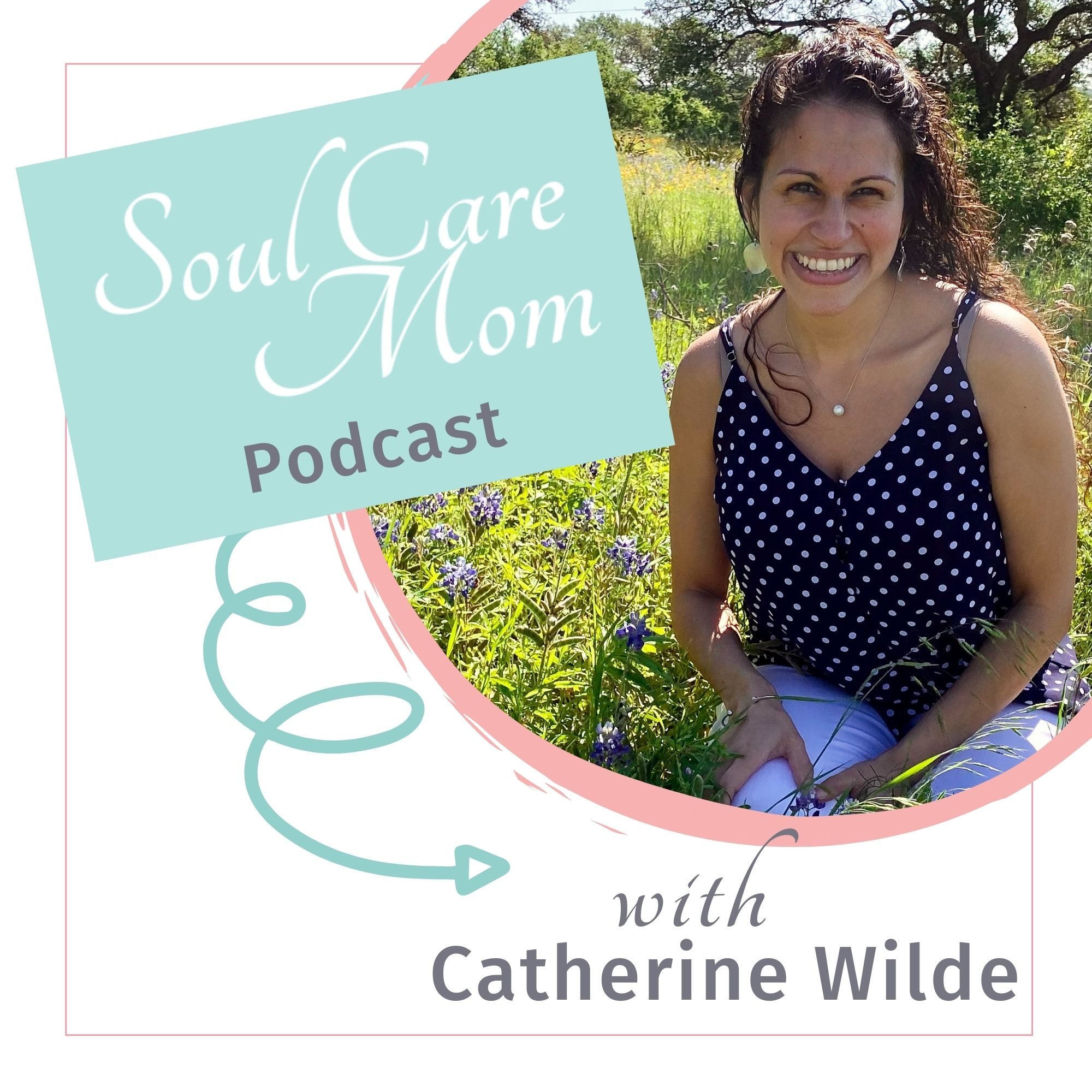 Soul Care Mom Podcast