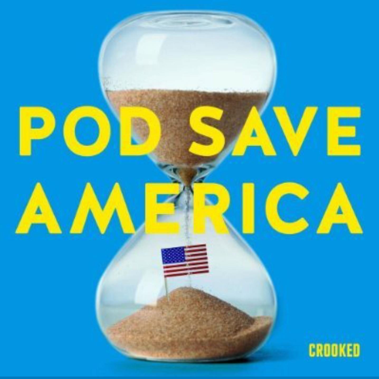 Pod Save America