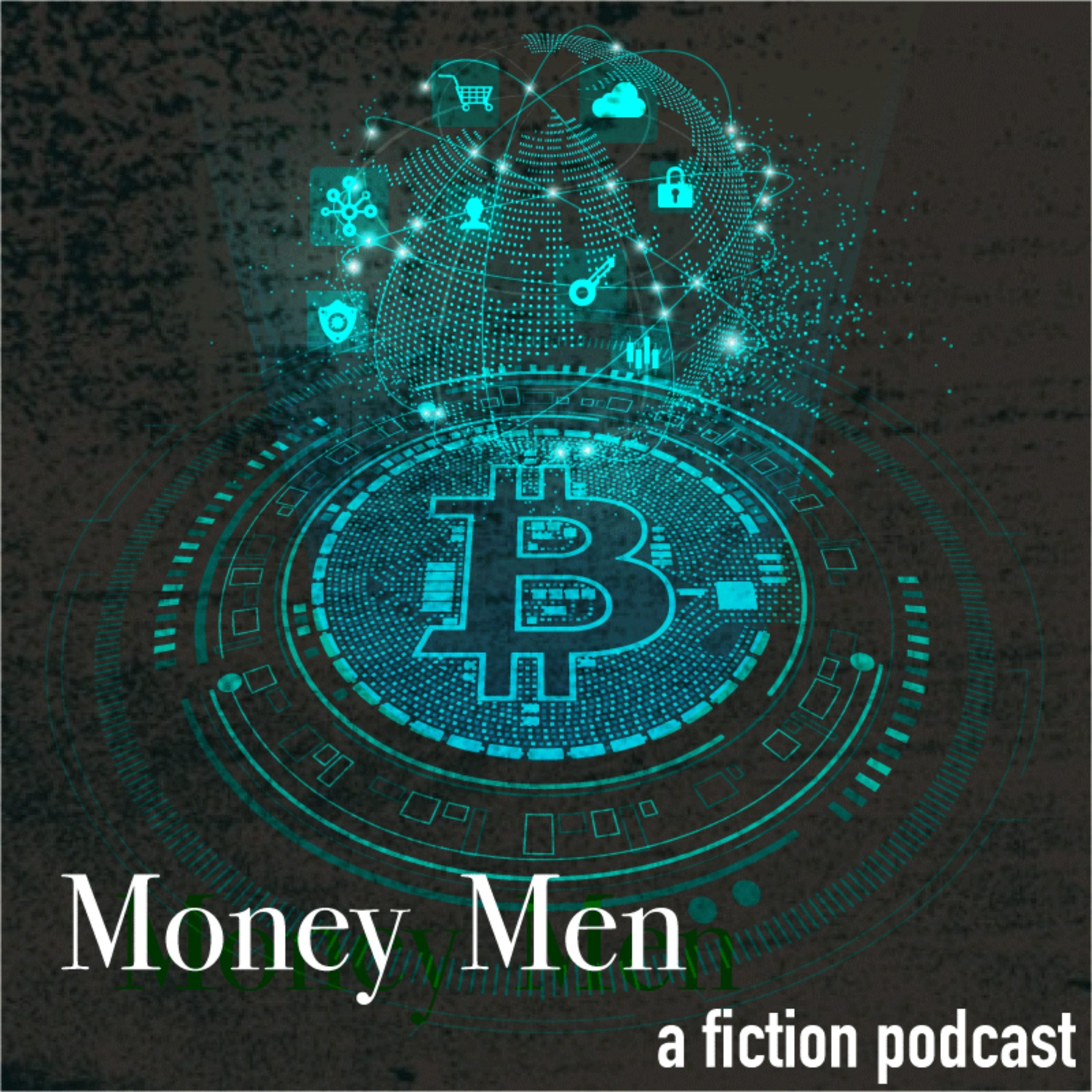 Money Men - An Audio Drama