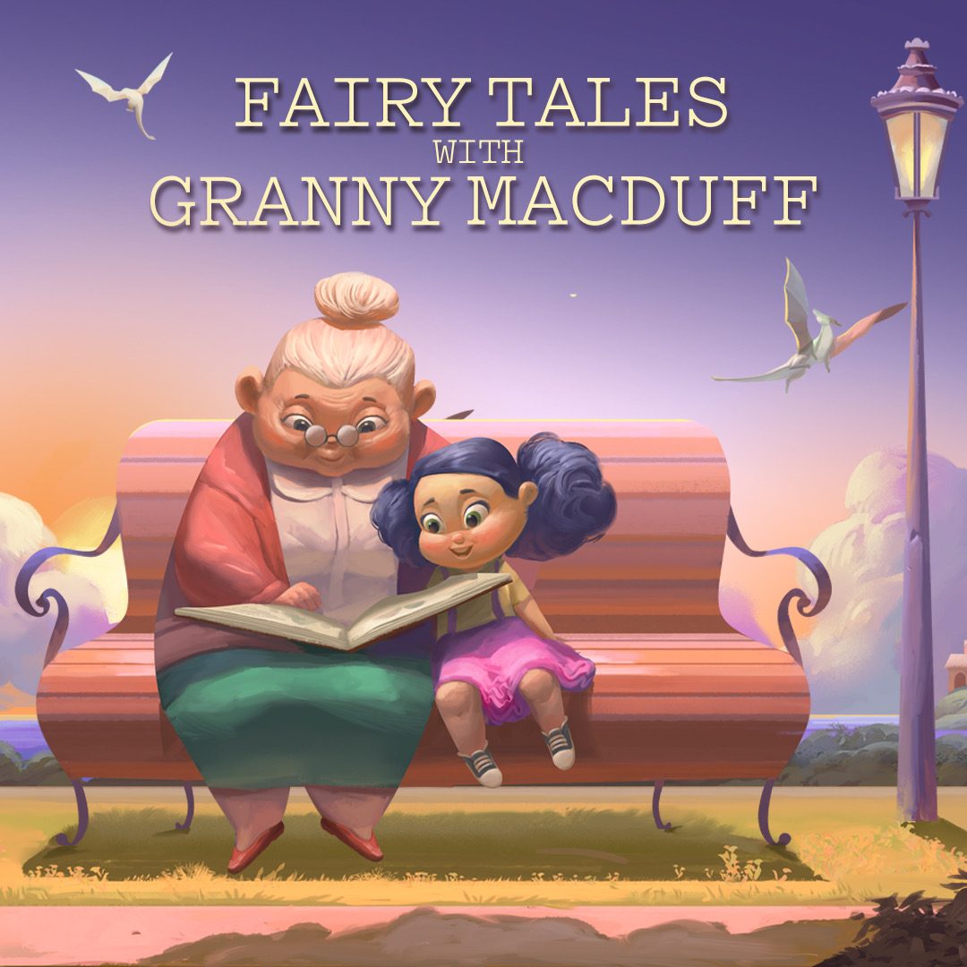 Fairy Tales with Granny MacDuff