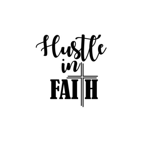 Hustle in Faith